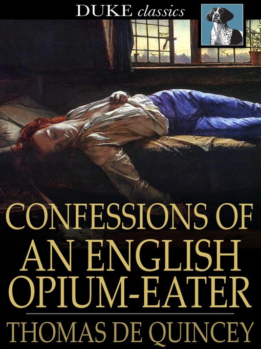 Titeldetails für Confessions of an English Opium-Eater nach Thomas de Quincey - Verfügbar